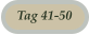 Tag 41-50